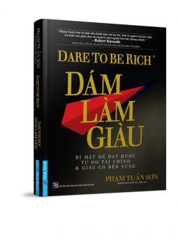 Dám Làm Giàu - Phạm Tuấn Sơn