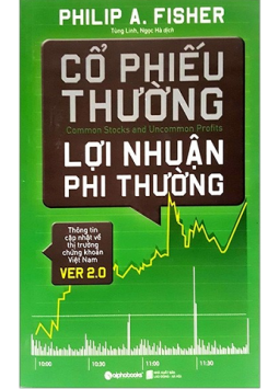 Cổ Phiếu Thường Lợi Nhuận Phi Thường - Philip A. Fisher
