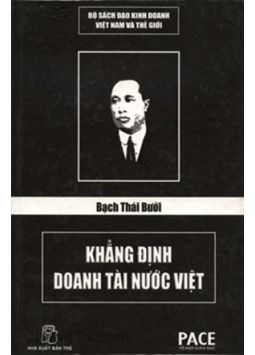 Bạch Thái Bưởi – khẳng định doanh tài nước Việt