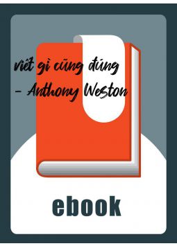 viết gì cũng đúng - Anthony Weston