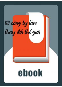 50 công ty làm thay đổi thế giới