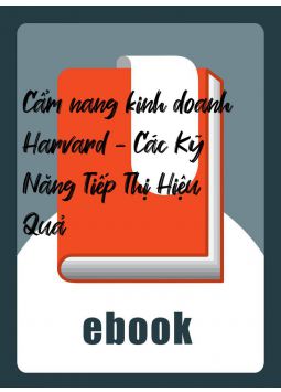 Cẩm nang kinh doanh Harvard - Các Kỹ Năng Tiếp Thị Hiệu Quả