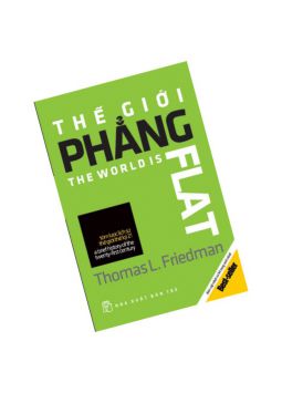 Thế Giới Phẳng - Thomas Friedman