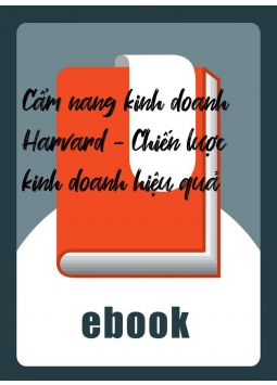 Cẩm nang kinh doanh Harvard - Chiến lược kinh doanh hiệu quả