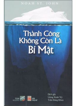 Thành Công Không Còn Là Bí Mật - Noah St. John