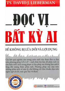 ĐỌC VỊ BẤT KỲ AI – ĐỂ KHÔNG BỊ LỪA DỐI VÀ LỢI DỤNG