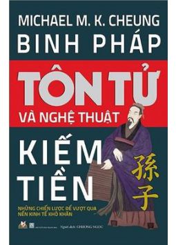Binh pháp Tôn Tử và nghệ thuật kiếm tiền