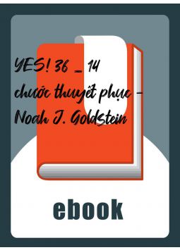 YES! 36 _ 14 chước thuyết phục - Noah J. Goldstein