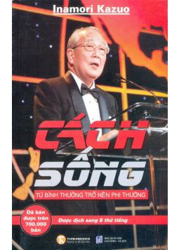 Từ bình thường trở nên phi thường - Inamori Kazuo