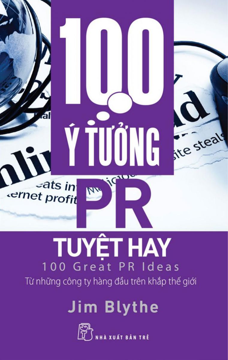 100 Ý TƯỞNG TIẾP THỊ TUYỆT HAY - JIM BLYTHE