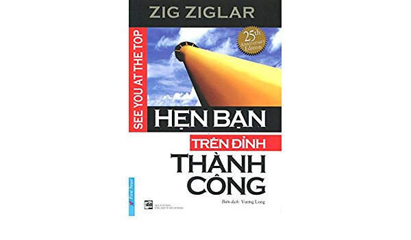 Hẹn Bạn Trên Đỉnh Thành Công - Zig Ziglar
