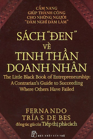 Sách Đen Về Tinh Thần Doanh Nhân - Fernando Trías De Bes