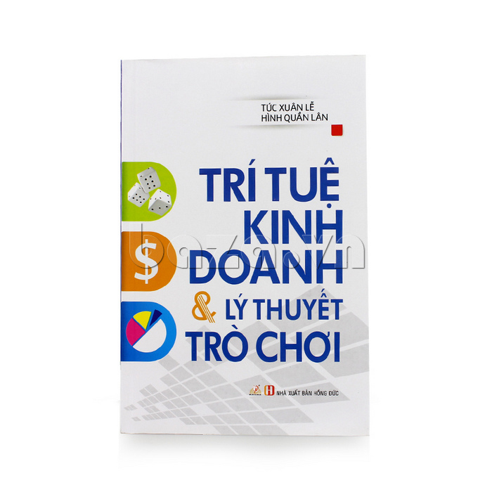 Trí tuệ kinh doanh và lý thuyết trò chơi - Hình Quần Lân _ Túc Xuân Lễ