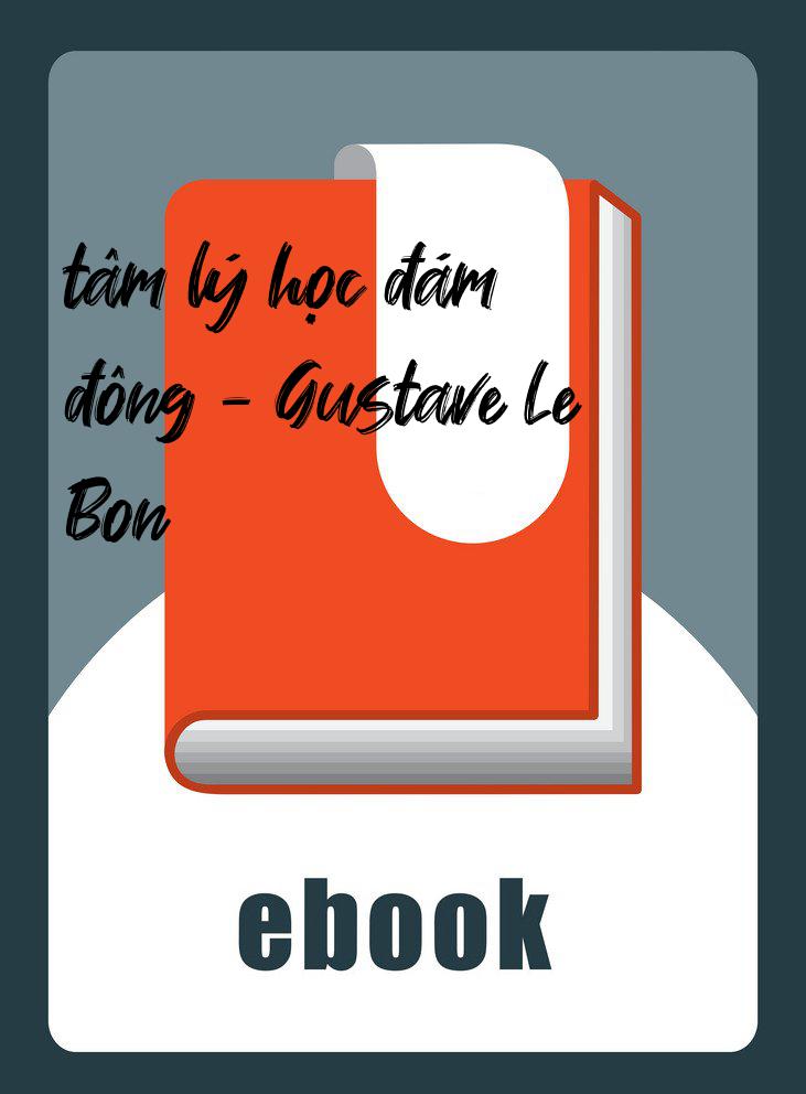 tâm lý học đám đông - Gustave Le Bon